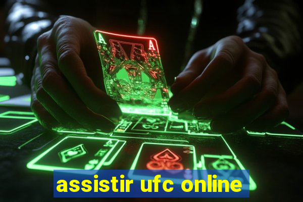 assistir ufc online